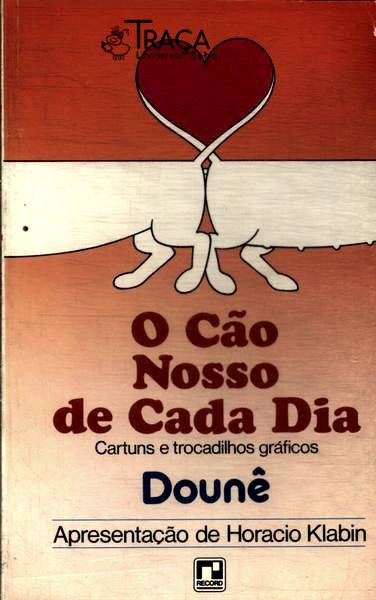 O Cão Nosso De Cada Dia