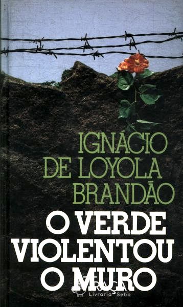 O Verde Violentou O Muro