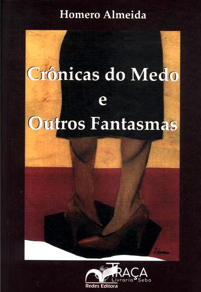 Crônicas Do Medo E Outros Fantasmas