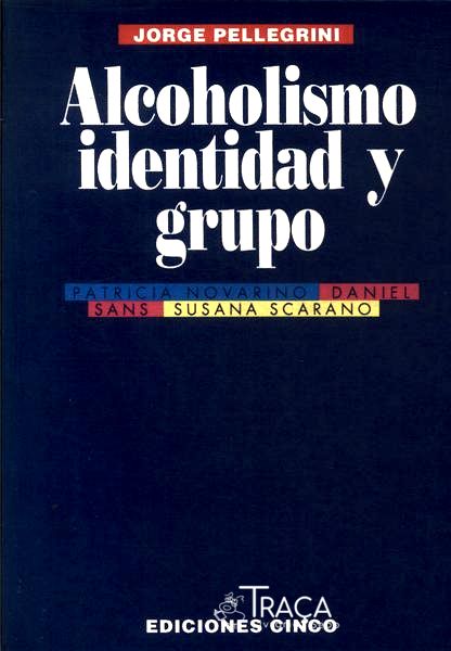 Alcoholismo Identidad Y Grupo