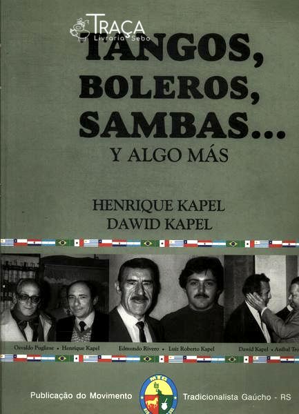 Tangos, Boleros, Sambas Y Algo Más