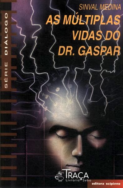 As Múltiplas Vidas Do Dr. Gaspar