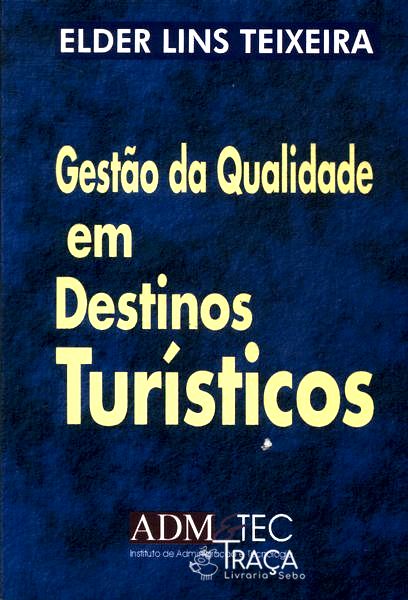 Gestão de Qualidade em Destinos Turísticos
