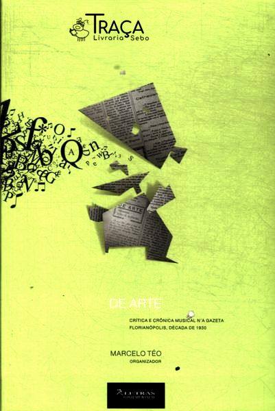De Arte: Crítica e Crônica Musical Na Gazeta Florianópolis, Década de 1930