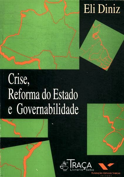 Crise Reforma Do Estado E Governabilidade
