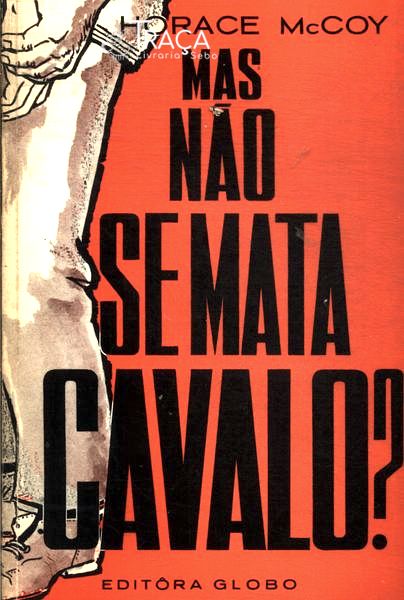 Mas Não Se Mata Cavalo