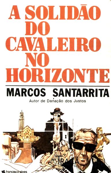 A Solidão Do Cavaleiro No Horizonte