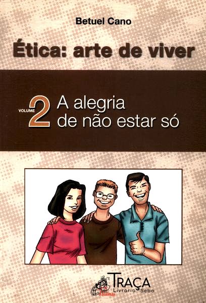 Ética: Arte de Viver Vol 2