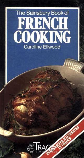 The Sainsbury Book Of French Cooking