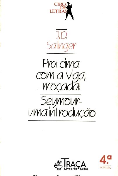 Pra Cima Com A Viga Moçada - Seymour Uma Introdução