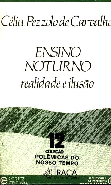Ensino Noturno: Realidade e Ilusão
