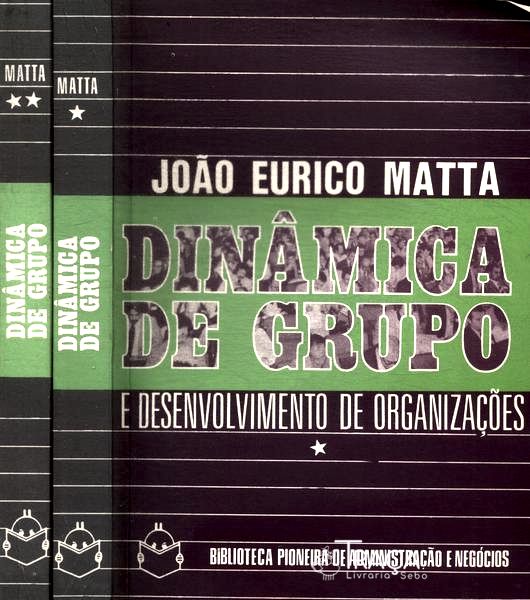 Dinâmica de Grupo e Desenvolvimento de Organizações (2 Volumes)