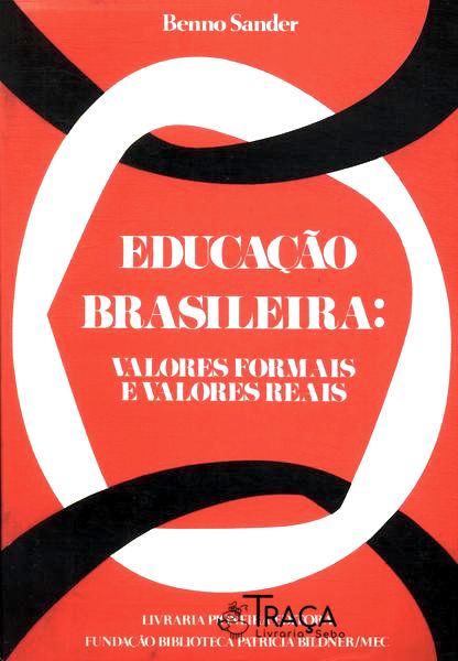 Educação Brasileira: Valores Formais e Valores Reais