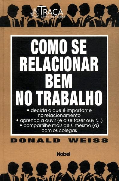 Como Se Relacionar Bem No Trabalho