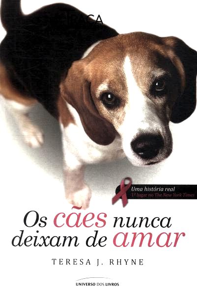 Os Cães Nunca Deixam de Amar