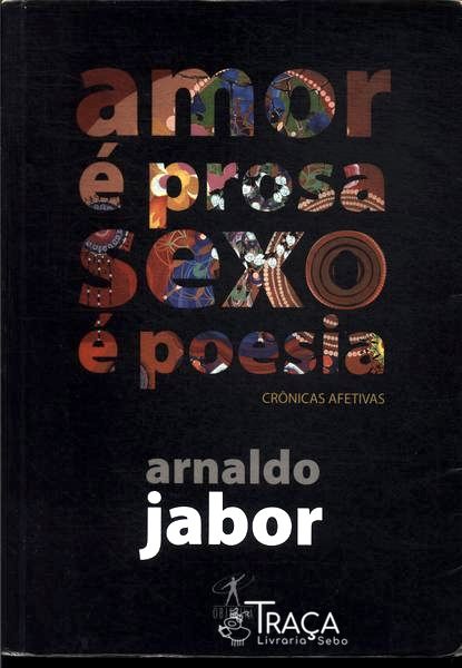 Amor É Prosa Sexo É Poesia