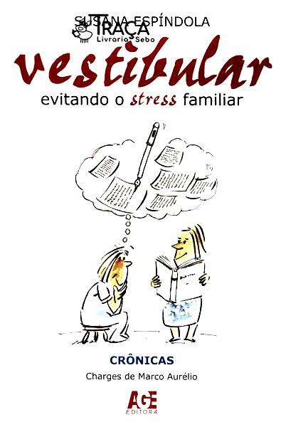 Vestibular: Evitando o Stress Familiar