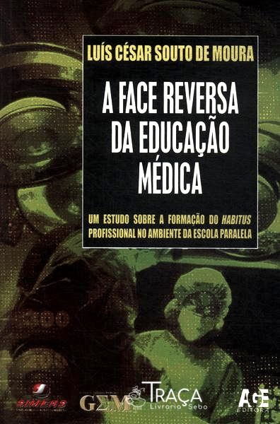 A Face Reversa da Educação Médica