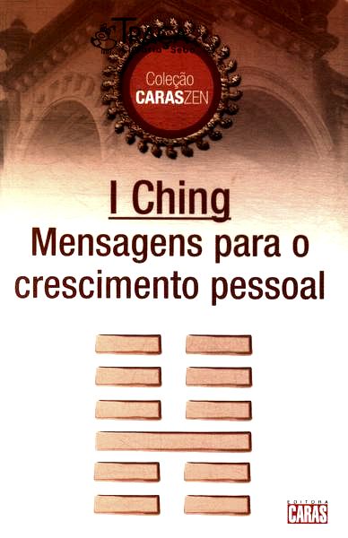 I Ching: Mensagens para o Crescimento Pessoal