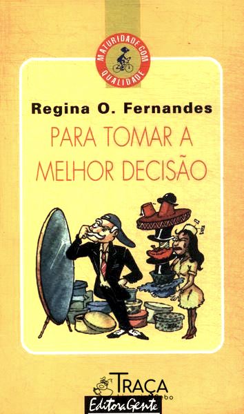 Para Tomar a Melhor Decisão