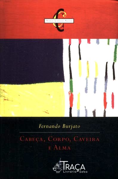 Cabeça, Corpo, Caveira e Alma