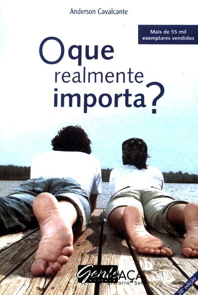 O Que Realmente Importa?
