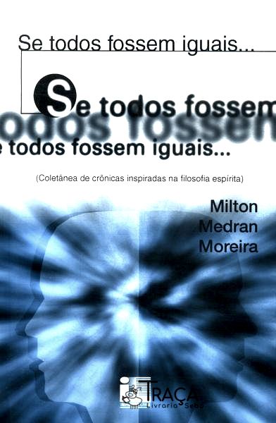 Se Todos Fossem Iguais