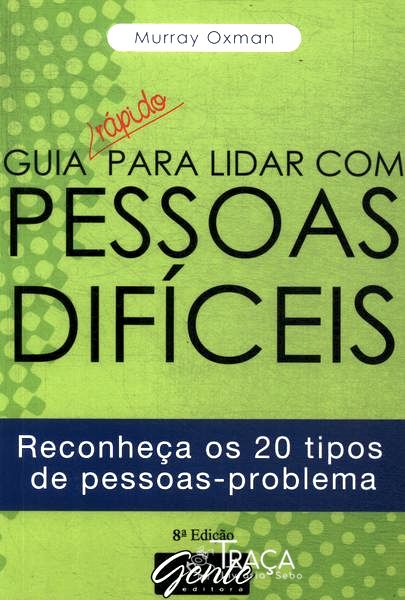 Guia Rápido para Lidar com Pessoas Difíceis