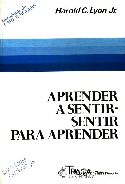 Aprender a Sentir, Sentir para Aprender