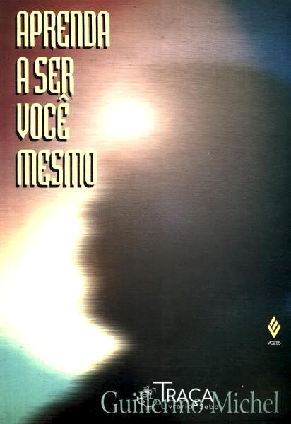 Aprenda a Ser Você Mesmo