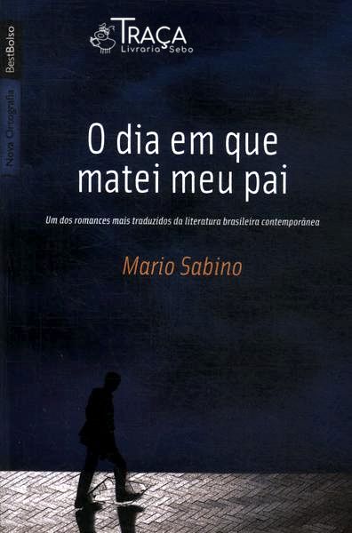O Dia em Que Matei Meu Pai