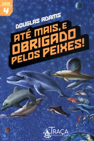 Até Mais, e Obrigado Pelos Peixes!