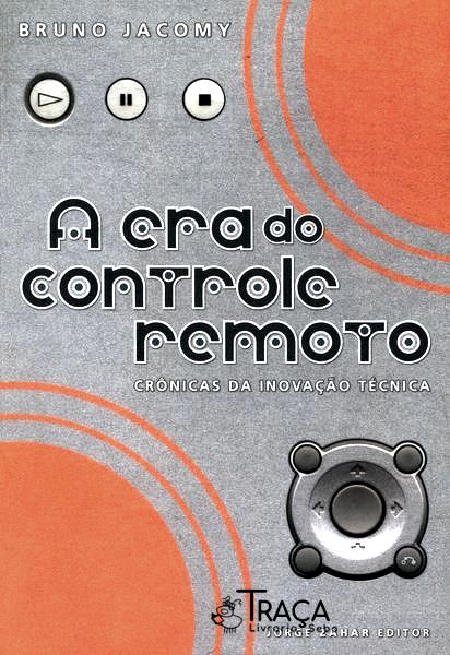 A Era do Controle Remoto