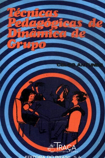 Técnicas Pedagógicas de Dinâmica de Grupo