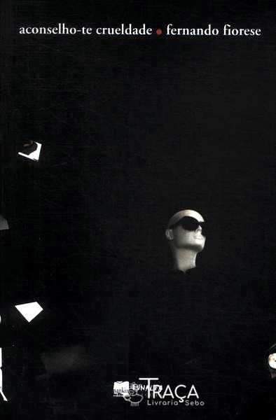 Aconselho-te Crueldade