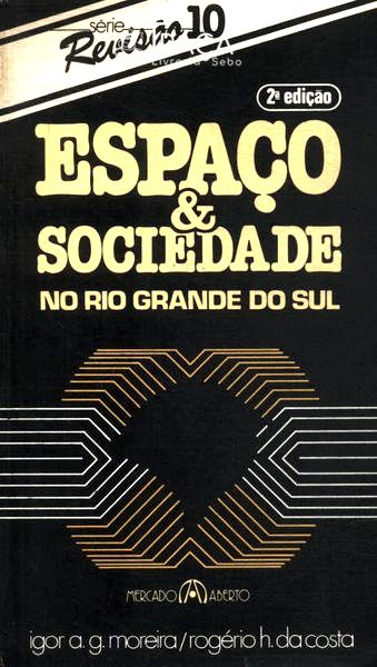 Espaço e Sociedade No Rio Grande do Sul