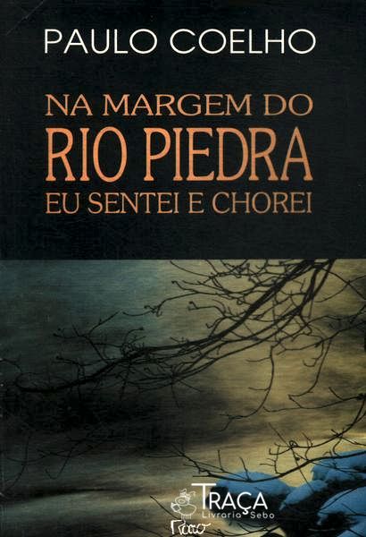 Na Margem do Rio Piedra Eu Sentei e Chorei