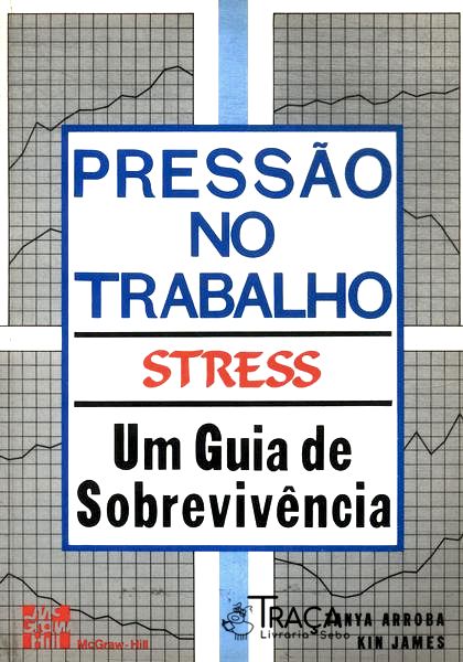 Pressão No Trabalho - Stress