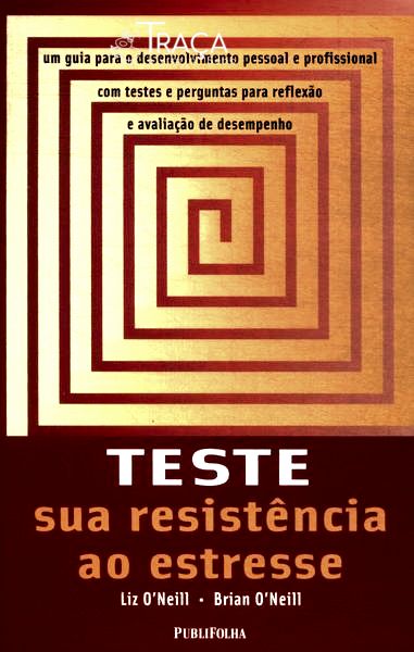 Teste Sua Resistência Ao Estresse