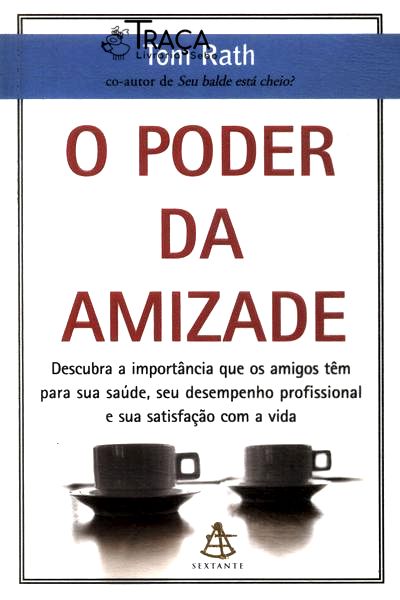 O Poder da Amizade
