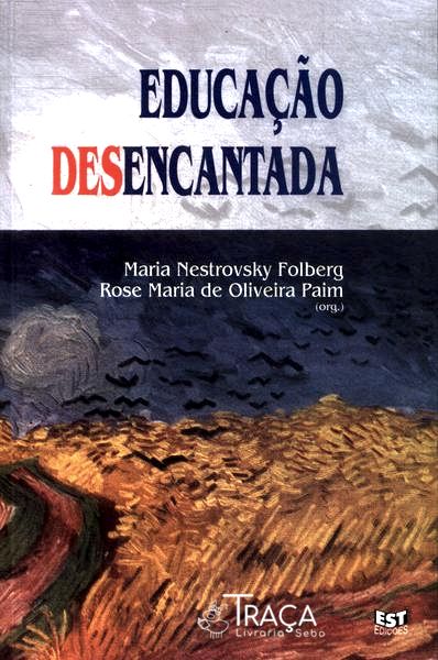 Educação Desencantada