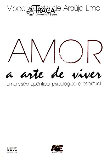 Amor: a Arte de Viver