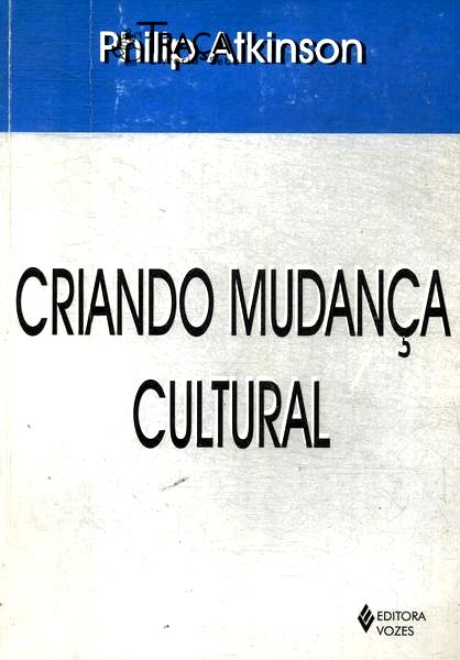 Criando Mudança Cultural