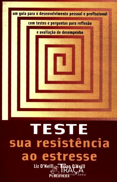 Teste Sua Resistência Ao Estresse