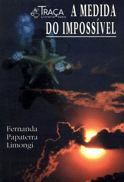 A Medida do Impossível