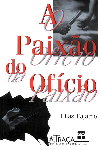 A Paixão do Ofício