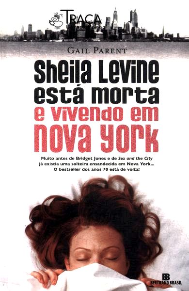 Sheila Levine Está Morta E Vivendo Em Nova York