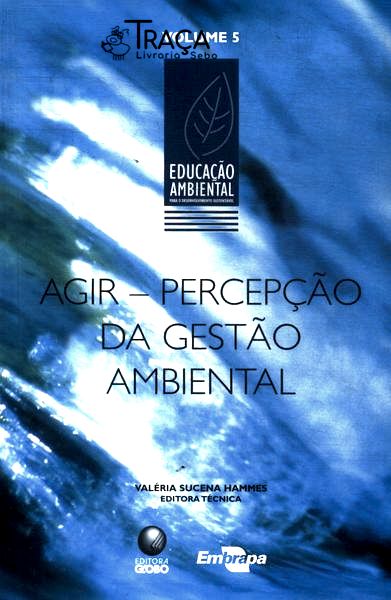 Agir: Percepção da Gestão Ambiental