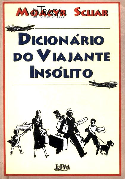 Dicionário Do Viajante Insólito