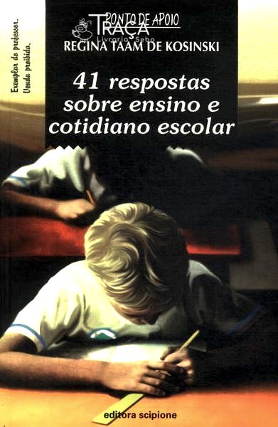 41 Respostas Sobre Ensino e Cotidiano Escolar